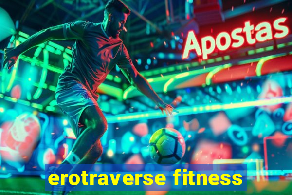 erotraverse fitness